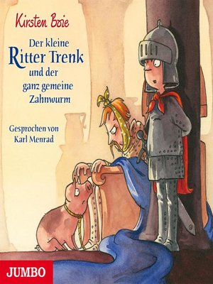 cover image of Der kleine Ritter Trenk und der ganz gemeine Zahnwurm